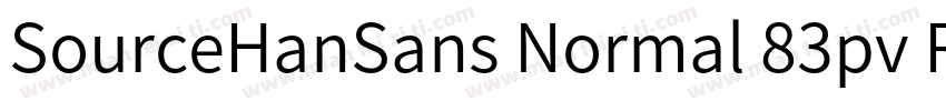 SourceHanSans Normal 83pv RKSJ H字体转换